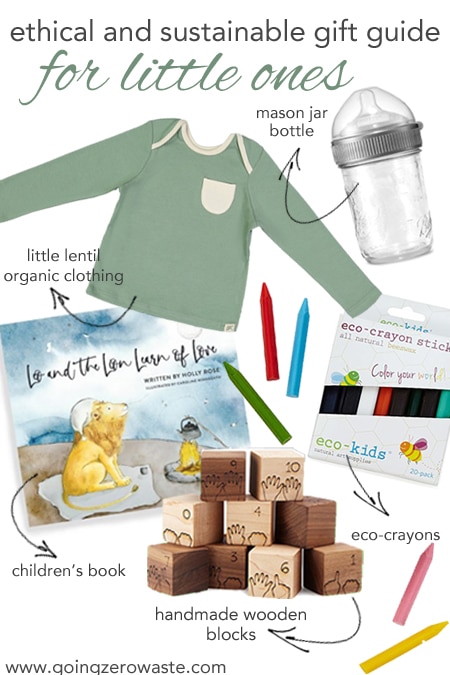 Ethical and Sustainable Gift Guide for the Little Ones from www.goingzerowaste.mom #zerowaste #ecofriendly #gogreen #sustainable