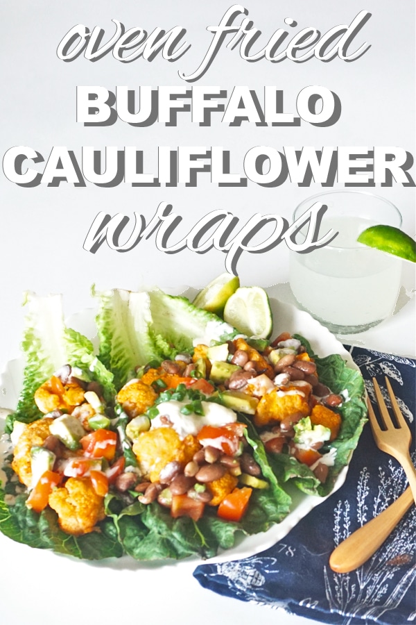 Oven fried buffalo, cauliflower wraps from www.goingzerowaste.mom #cauliflower #recipes #lettucewraps #plantbased #vegan 
