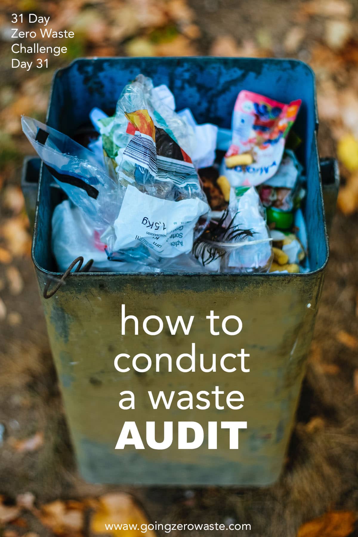 How to Perform a Trash Audit - Day 31 of the Zero Waste Challenge from www.goingzerowaste.mom #zerowaste #ecofriendly #gogreen #sustainable #zerowastechallenge #challenge #sustainablelivingchallenge #wasteaudit #trashaudit