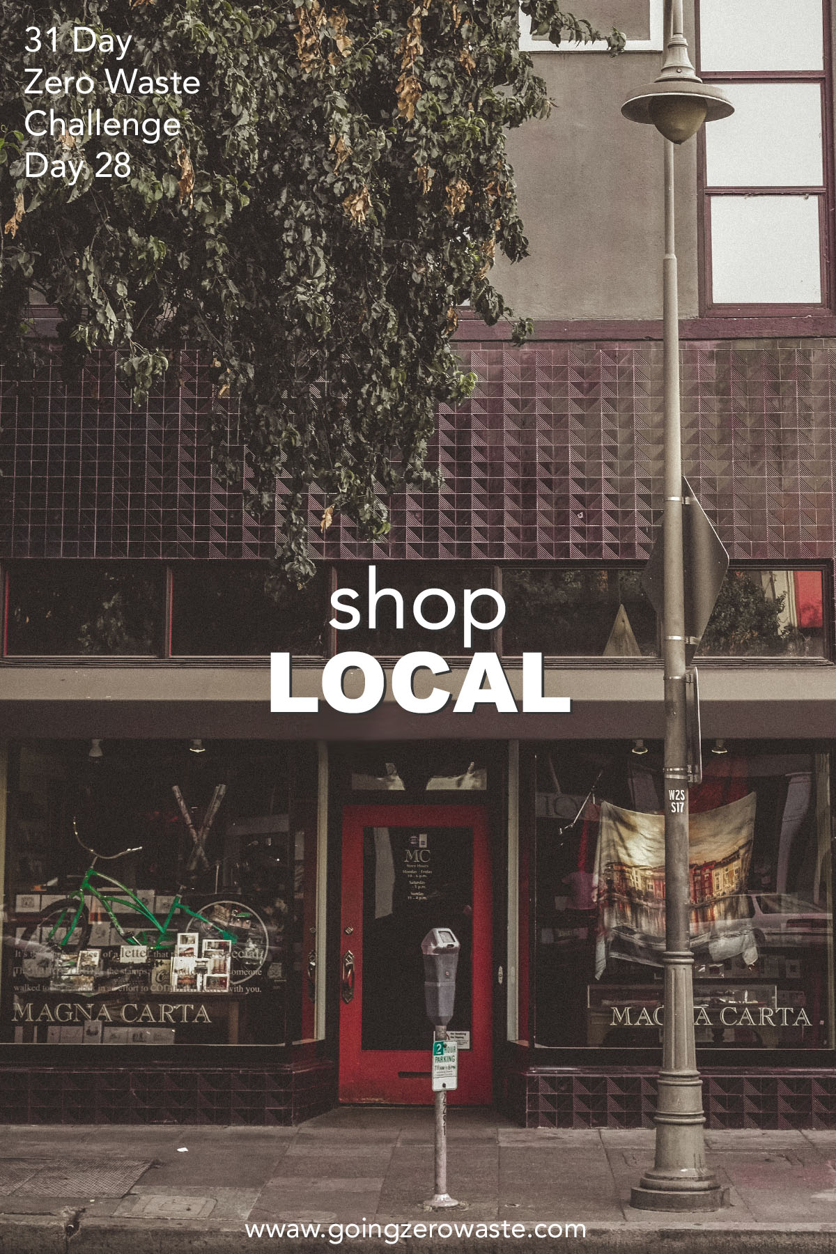 Shop Local - Day 28 of the Zero Waste Challenge from www.goingzerowaste.mom #zerowaste #ecofriendly #gogreen #sustainable #zerowastechallenge #challenge #sustainablelivingchallenge #shoplocal #shopsmall #supportsmallbusinesses