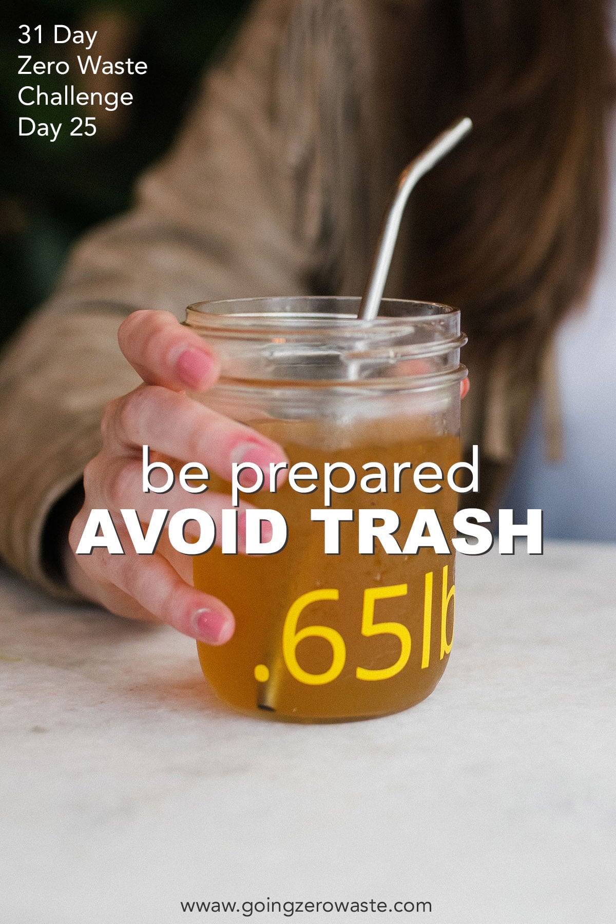Be Prepared and Avoid Trash - Day 25 of the Zero Waste Challenge from www.goingzerowaste.mom #zerowaste #ecofriendly #gogreen #sustainable #zerowastechallenge #challenge #sustainablelivingchallenge #beprepared #avoidtrash