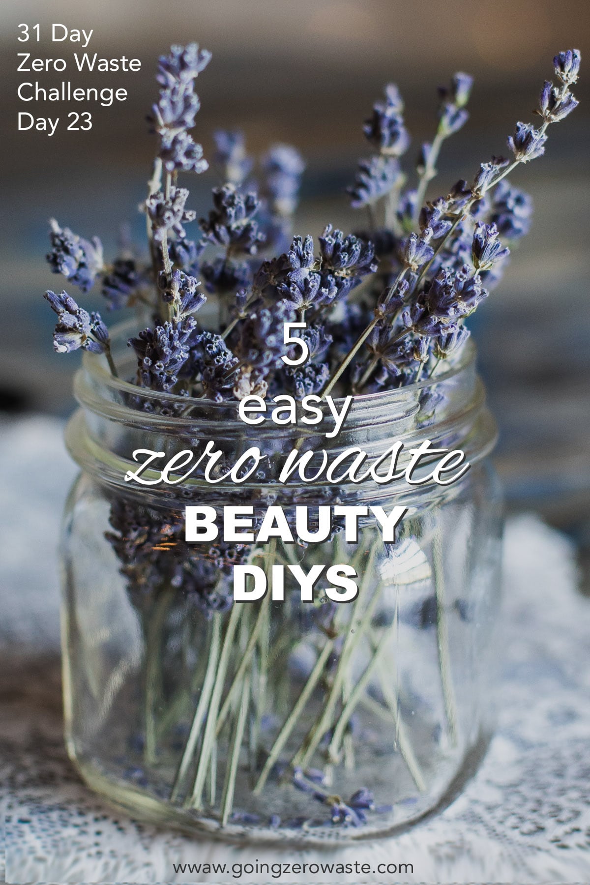 5 Easy Beauty DIYs  - Day 23 of the Zero Waste Challenge from www.goingzerowaste.mom #zerowaste #ecofriendly #gogreen #sustainable #zerowastechallenge #challenge #sustainablelivingchallenge #zerowaste #beauty DIYs #skincare