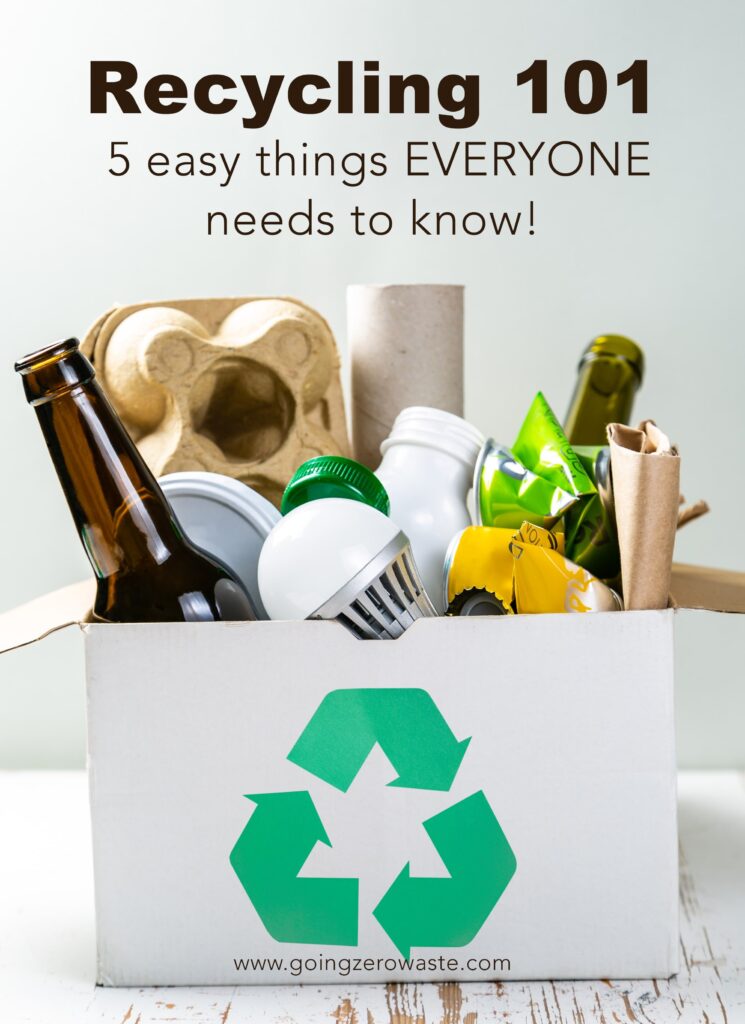 Recycling 101, 5 Easy Things Everyone Needs to Know about Recycling from www.goingzerowaste.mom #recycling #recyclables #zerowaste #howtorecycle 