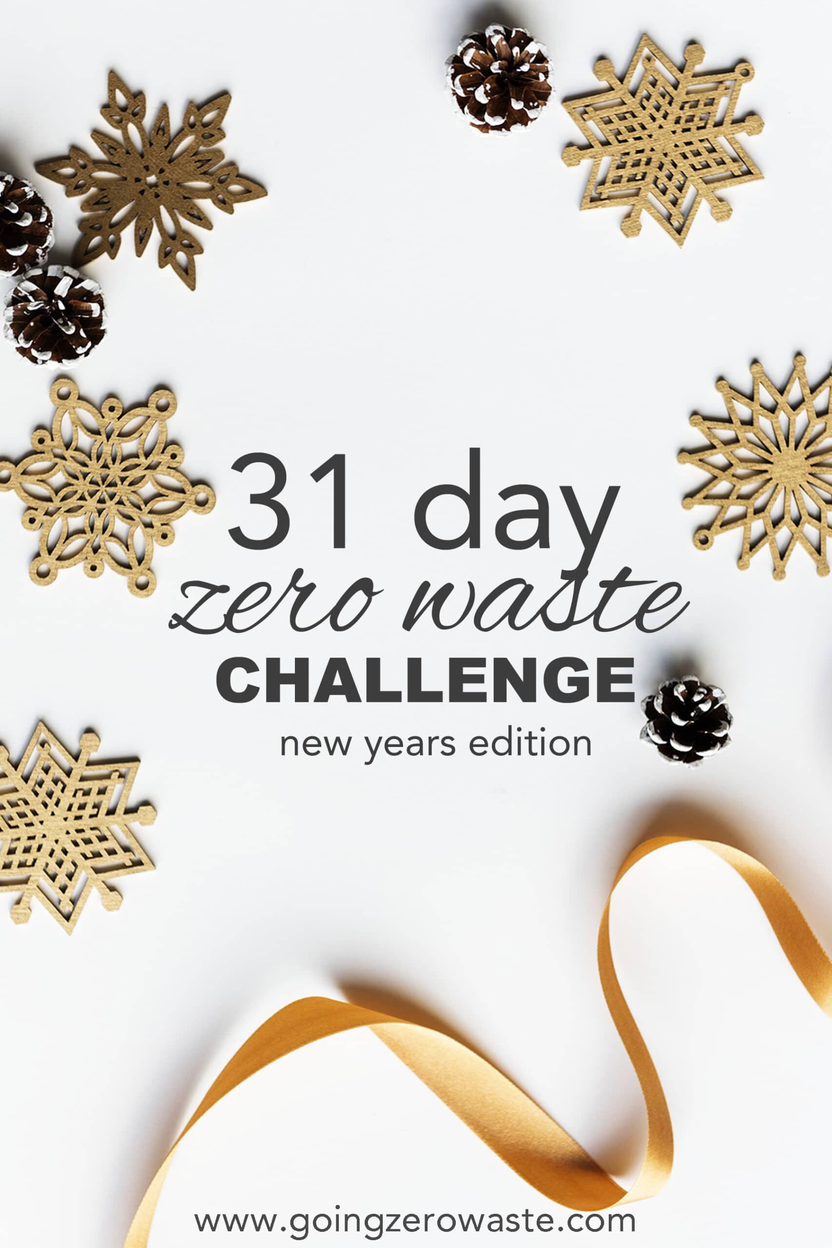 31 Day Zero Waste Challenge New Years Edition from www.goingzerowaste.mom #zerowaste #ecofriendly #gogreen #sustainable #zerowastechallenge #challenge