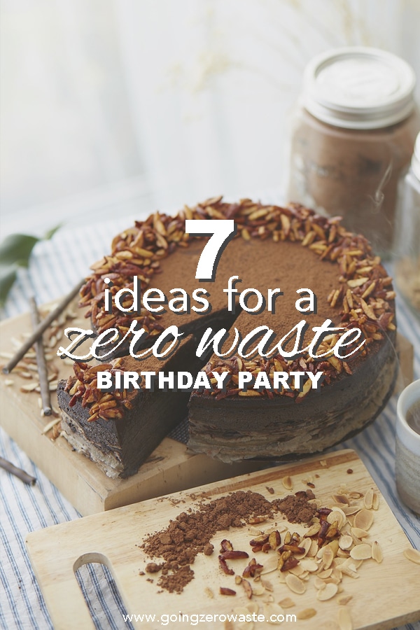 7 Ideas for a Zero Waste Birthday Party from www.goingzerowaste.mom #zerowaste #ecofriendly #gogreen #sustainable #birthday #party 
