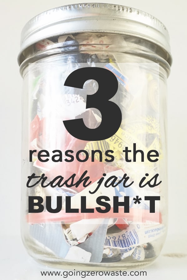 3 reasons the trash jar is garbage from www.goingzerowaste.mom #zerowaste #sustainable #goingzerowaste #trashjar #trash #jaroftrash #masonjar #jarofwaste