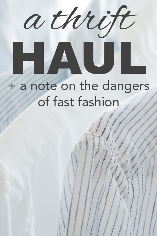 a thrift haul and a note on the dangers of fast fashion from www.goingzerowaste.mom #zerowaste #fastfashion #sustainablefashion #fashionrevolution #ecofriendly #sustainable