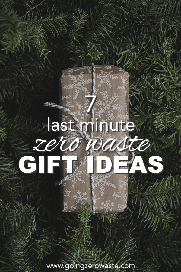 7 last minute, zero waste gift ideas from www.goingzerowaste.mom #zerowaste #giftideas #sustainable #ecofriendly #holidays #gifts #lastminute #easy #homemade