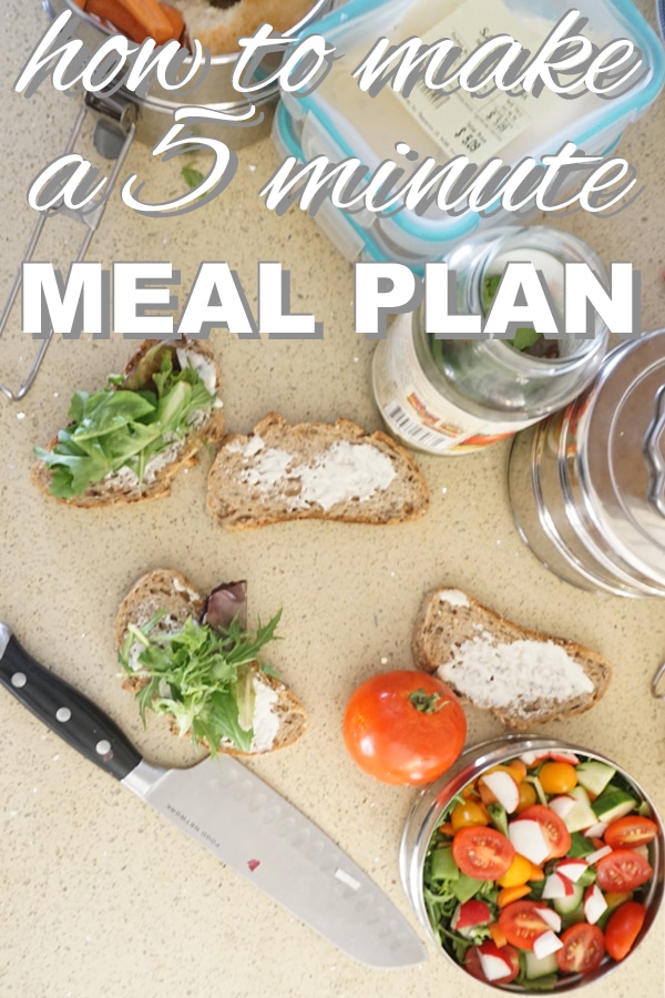 How to make a 5 minute meal plan from www.goingzerowaste.mom #mealplan #zerowaste #sustainable #plantbased #simple