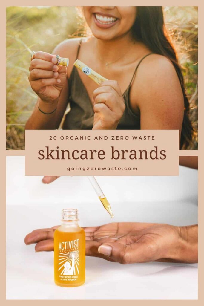 20 organic, sustainable and zero waste skin care brands from goingzerowaste.mom #zerowaste #skincare #ecofriendly #green #sustainable #eco #plasticfree #organic #greenbeauty